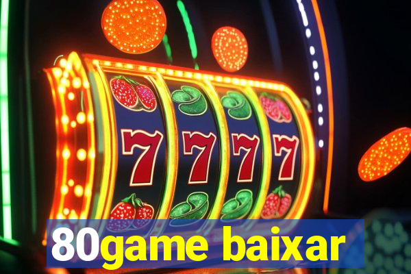 80game baixar